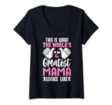 Womens This Is What World’s Greatest Mama Looks Like Mother’s Day V-Neck T-Shirt