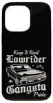 Keep it real Lowrider Gangsta Pride Muscle Cars Rockabilly Coque pour iPhone 13 Pro