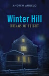 Andrew Angelo - Winter Hill dreams of flight Bok