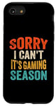 Coque pour iPhone SE (2020) / 7 / 8 Désolé, je ne peux pas, c'est la saison des jeux vidéo : Funny Gaming Lovers