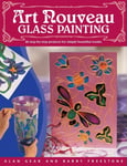 Alan Gear - "Art Nouveau" Glass Painting Made Easy 20 Step by Projects for Simply Beautiful Results Bok