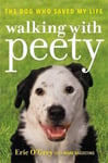 - Walking with Peety The Dog Who Saved My Life Bok