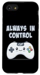 Coque pour iPhone SE (2020) / 7 / 8 Always In Control Kawaii Controller Lecteur de jeu vidéo