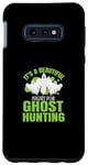Galaxy S10e Ghost Hunter This night beautiful for ghost Hunting Case