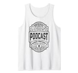 Podcast Podcaster Funny Vintage Whiskey Label Podcasting Tank Top