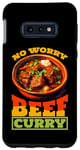 Coque pour Galaxy S10e No Worry Beef Curry ---
