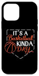 iPhone 12 mini Its A Basketball Kinda Day Case