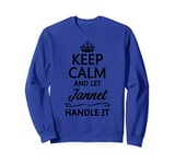 KEEP CALM and let JANNET Handle It | Funny Name Gift - Sweatshirt