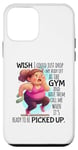 iPhone 12 mini Wish I Could Drop Off My Body At The Gym Funny Sarcastic Case