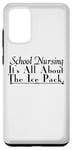Galaxy S20+ School Nursing It's All About The Ice Pack - Funny Nurse Case