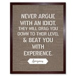 Artery8 Dictionary Inspiring Quote Argue with an Idiot Attributed to Mark Twain Art Print Framed Poster Wall Decor 12x16 inch