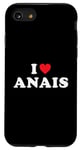 Coque pour iPhone SE (2020) / 7 / 8 Cadeau prénom Anais, I Heart Anais I Love Anais