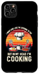 Coque pour iPhone 11 Pro Max I Might Look Like I'm Listening To You Cooking Chef Cook