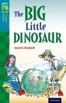 Martin Waddell - Oxford Reading Tree TreeTops Fiction: Level 9: The Big Little Dinosaur Bok