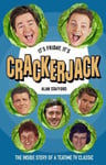 Alan Stafford - It's Friday, Crackerjack! The Inside Story of a Teatime TV Classic Bok