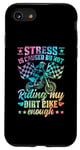 iPhone SE (2020) / 7 / 8 Funny Dirt Bike women Stress Is Cause By Not Riding enough Case
