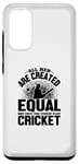Coque pour Galaxy S20 Amoureux de cricket - Tous les hommes sont créés égaux mais seulement