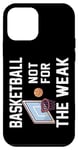 iPhone 12 mini Basketball Not For The Weak Outfit Basketballer Basketball Case