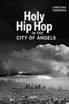 - Holy Hip Hop in the City of Angels Bok