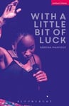 - With A Little Bit of Luck Bok