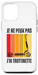 Coque pour iPhone 12/12 Pro Je Peux Pas J'ai Trottinette Électrique Trot Elec Freestyle