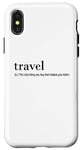 iPhone X/XS Traveler Funny - Travel The Only Thing You Buy That Case