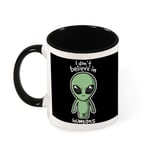 Dont Believe in Humas Alien Ceramic Coffee Mug Tea Mug,Gift for Women, Girls, Wife, Mom, Grandma,11 oz