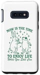 Galaxy S10e Now is the time to enjoy life bunny & frog while you still Case