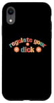 iPhone XR Regulate Your Dick Funky Pro Choice Women's Right Pro Roe Case