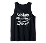 Sunday Funday Wrecked on Monday Drinking Women Tank Top