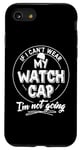 iPhone SE (2020) / 7 / 8 Watch Cap Lovers Gift - I'm Not Going! Case