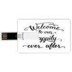 4G USB Flash Drives Credit Card Shape Quote Memory Stick Bank Card Style Vintage Fountain Pen Lettering Wedding Phrase Welcome to Our Happily Ever After,Black and White Waterproof Pen Thumb Lovely Ju