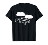 CMBYN Call Me By Your Name Shirt T-Shirt