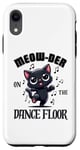 iPhone XR Murder On The Dancefloor - Funny Dancing Cute Cat Meow-Der Case