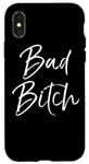 Coque pour iPhone X/XS Funny Bitch Citation Étui de téléphone Fun Noir Calligraphie Bad Bitch
