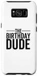 Coque pour Galaxy S8+ The Birthday Dude Happy Anniversary Party pour garçon