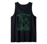 Now is the time to enjoy life bunny & frog while you still Tank Top