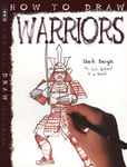 Mark Bergin - How To Draw Warriors Bok