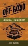 John Carroll - The Off-Road Survival Handbook Bok
