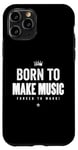 Coque pour iPhone 11 Pro Funny Music Maker Born to Make Music Forced to Work
