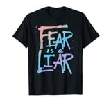 Fear is a Liar - Inspirational Christian Faith Believer T-Shirt