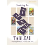 Mastering the Tarot Tableau: Revisiting Predictive Accuracy with Tarot (häftad, eng)