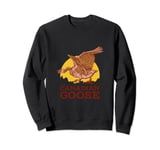Canadian Geese the silly goose from Canada Sweatshirt
