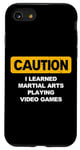Coque pour iPhone SE (2020) / 7 / 8 Caution I learned martial arts jouant à des jeux vidéo drôles