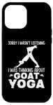 iPhone 14 Plus Funny Goat Yoga Squad Warrior I Was Thinking About Goat Yoga Case