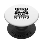 Born To Be A Gamer Game Mode Next Level Gear & Accessories PopSockets Swappable PopGrip