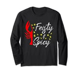 Funny Feisty And Spicy Crawfish Boil Festival Party Lobster Long Sleeve T-Shirt