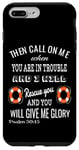 Coque pour iPhone 7 Plus/8 Plus Then Call On Me When You Are In Trouble Psaum 50:15