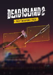 Dead Island 2 - Pulp Weapons Pack (DLC) (PC) Epic Games Key GLOBAL