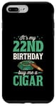 iPhone 7 Plus/8 Plus It's My 22nd Birthday Buy Me A Cigar Themed Birthday Party Case